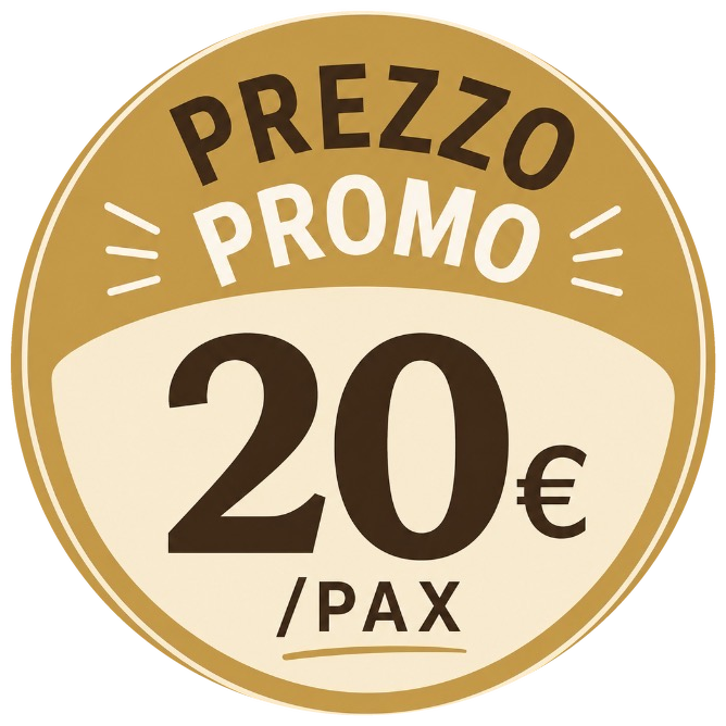 Prezzo promo 20 euro per persona